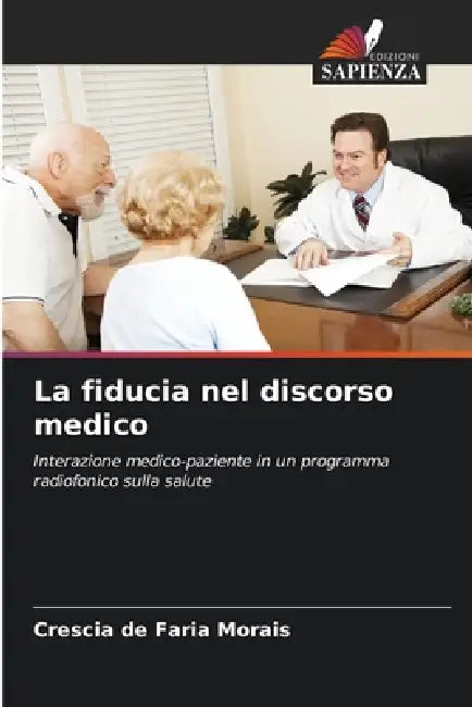 La fiducia nel discorso medico by Crescia de Faria Morais