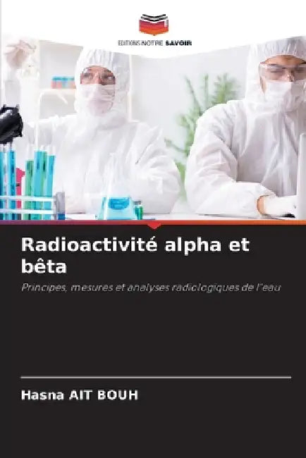 Radioactivité alpha et bêta by Hasna Ait Bouh