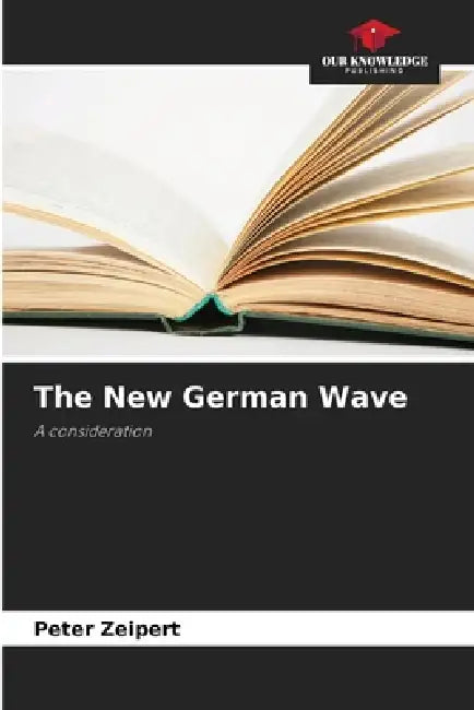 The New German Wave by Peter Zeipert