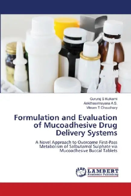 Formulation and Evaluation of Mucoadhesive Drug Delivery Systems ...