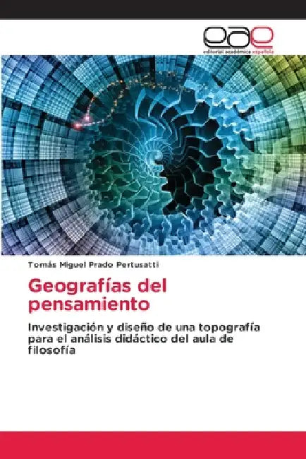Geografías del pensamiento by Tomás Miguel Prado Pertusatti