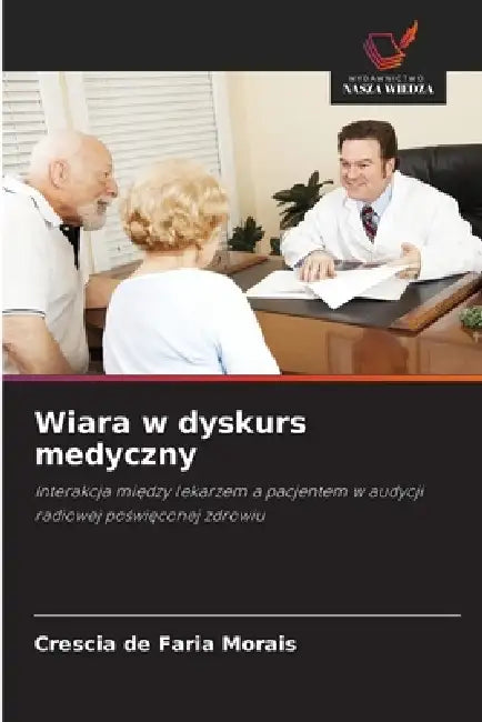 Wiara w dyskurs medyczny by Crescia de Faria Morais