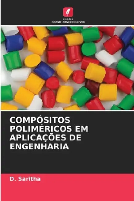 Compósitos Poliméricos Em Aplicações de Engenharia by D. Saritha