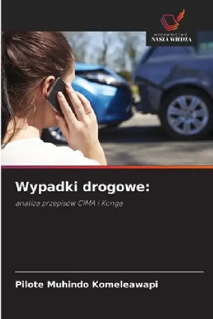 Wypadki drogowe by Pilote Muhindo Komeleawapi