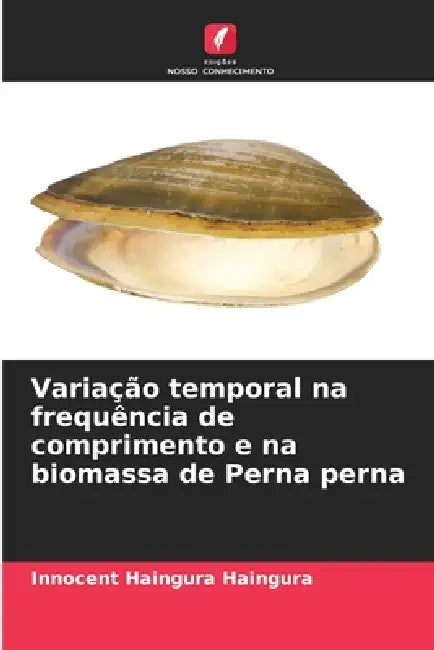 Variação temporal na frequência de comprimento e na biomassa de Perna perna by Innocent Haingura Haingura