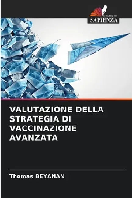 Valutazione Della Strategia Di Vaccinazione Avanzata by Thomas Beyanan