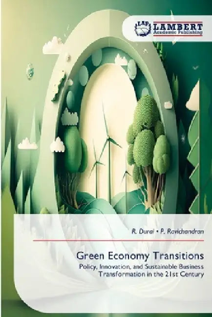 Green Economy Transitions by R. Durai, P. Ravichandran