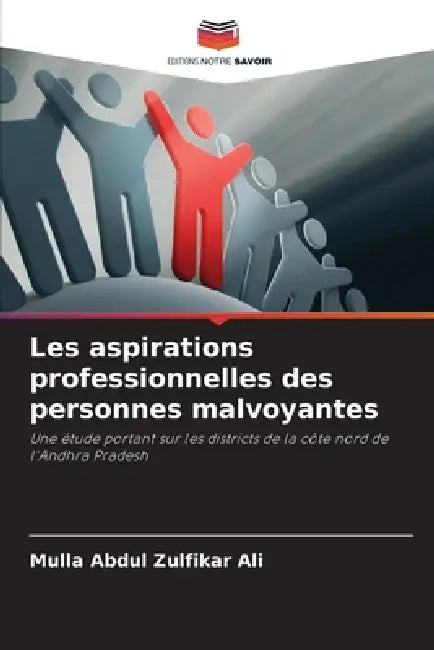 Les aspirations professionnelles des personnes malvoyantes by Mulla Abdul Zulfikar Ali