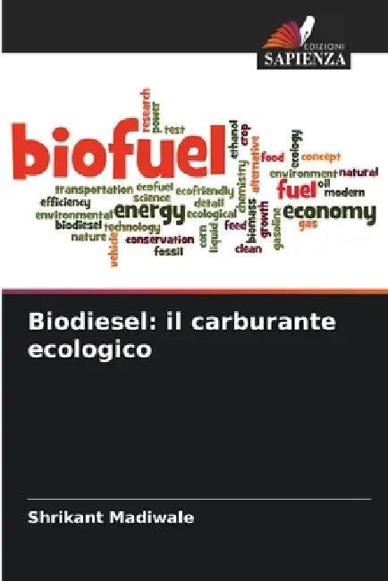 Biodiesel: il carburante ecologico by Shrikant Madiwale