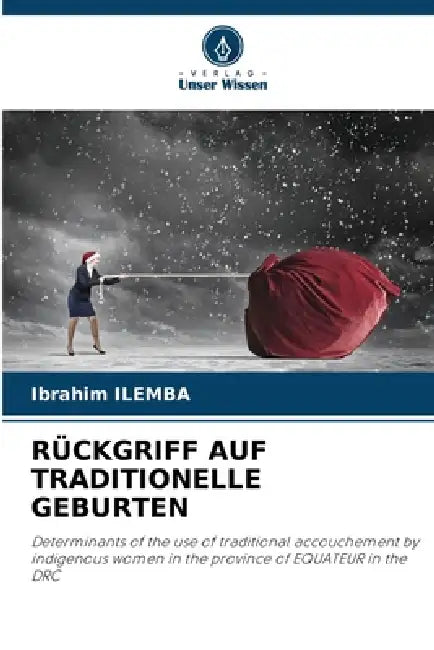 Rückgriff Auf Traditionelle Geburten by Ibrahim Ilemba