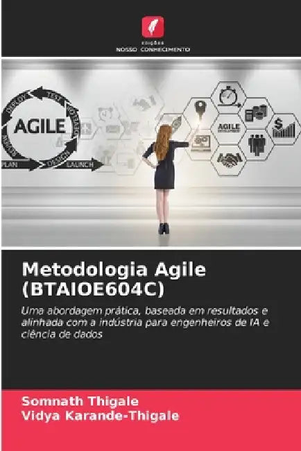 Metodologia Agile (BTAIOE604C) by Somnath Thigale, Vidya Karande-Thigale