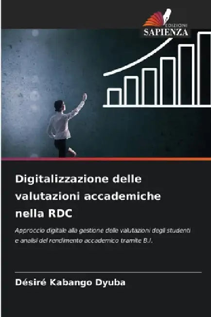 Digitalizzazione delle valutazioni accademiche nella RDC by Désiré Kabango Dyuba
