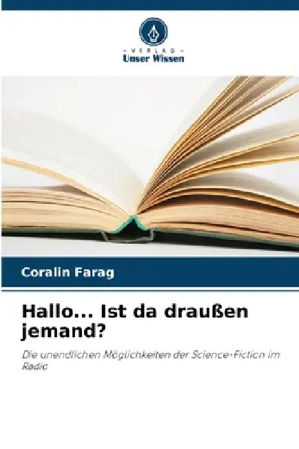 Hallo... Ist da draußen jemand? by Coralin Farag