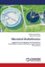 Microbial BioRefineries by Wafaa M. Abd-Elrahim, Gebreil M. M. Gebreil