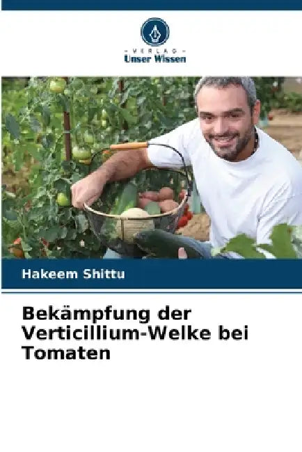 Bekämpfung der Verticillium-Welke bei Tomaten by Hakeem Shittu