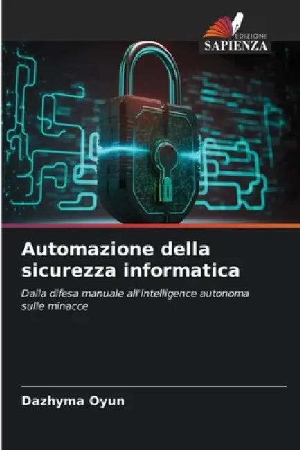 Automazione della sicurezza informatica by Dazhyma Oyun
