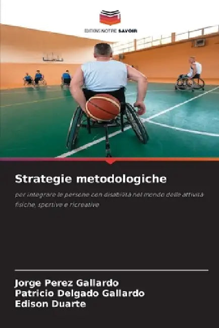 Strategie metodologiche by Jorge Perez Gallardo, Patricio Delgado Gallardo, Edison Duarte