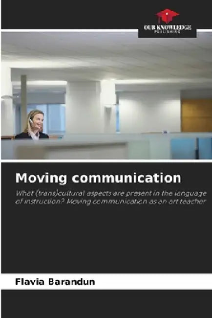 Moving communication by Flavia Barandun