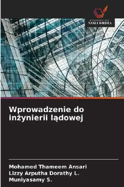 Wprowadzenie do inżynierii lądowej by Mohamed Thameem Ansari, Lizzy Arputha Dorathy L, Muniyasamy S