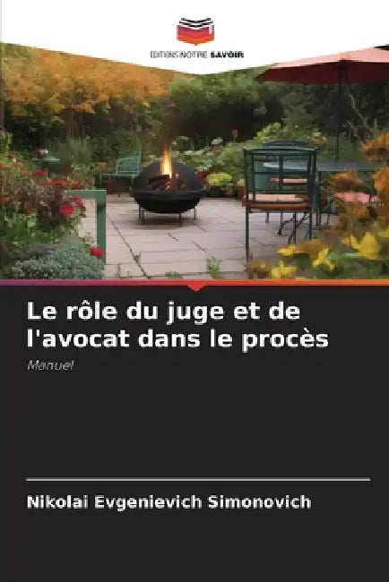 Le rôle du juge et de l'avocat dans le procès by Nikolai Evgenievich Simonovich