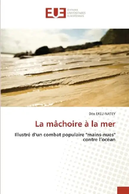 La mâchoire à la mer by Déo Eklu-Natey
