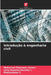 Introdução à engenharia civil by Mohamed Thameem Ansari, Lizzy Arputha Dorathy L, Muniyasamy S
