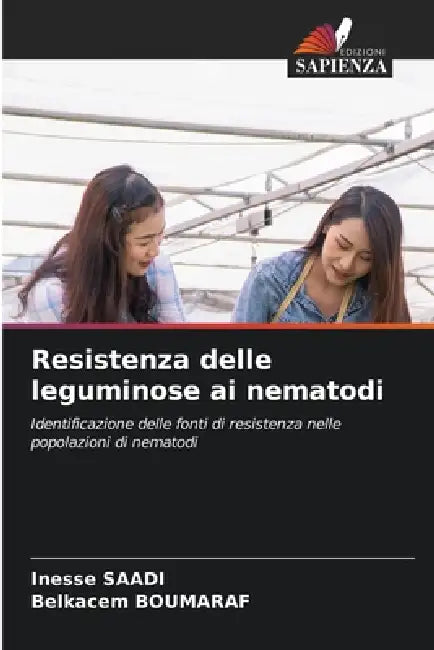 Resistenza delle leguminose ai nematodi by Inesse Saadi, Belkacem Boumaraf