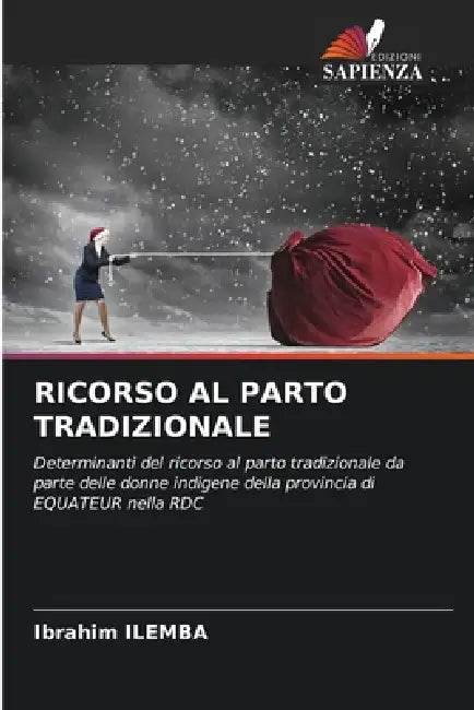Ricorso Al Parto Tradizionale by Ibrahim Ilemba