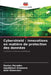Cybershield: innovations en matière de protection des données by Pavlan Myradov, Oguldzhan Amanova, Azat Khamraev