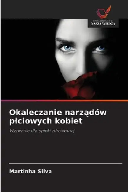 Okaleczanie narządów plciowych kobiet by Martinha Silva