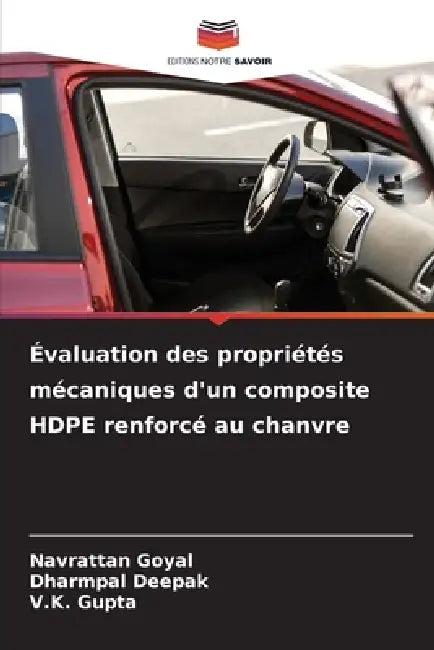 Évaluation des propriétés mécaniques d'un composite HDPE renforcé au chanvre by Navrattan Goyal, Dharmpal Deepak, V. K. Gupta