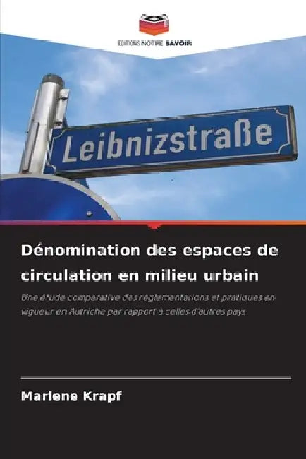 Dénomination des espaces de circulation en milieu urbain by Marlene Krapf