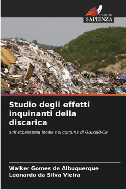 Studio degli effetti inquinanti della discarica by Walker Gomes de Albuquerque, Leonardo Da Silva Vieira