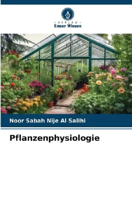 Pflanzenphysiologie by Noor Sabah Nije Al Salihi