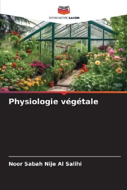 Physiologie végétale by Noor Sabah Nije Al Salihi