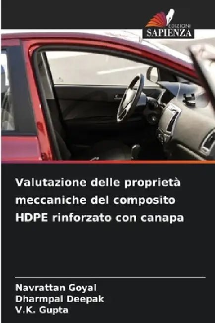Valutazione delle proprietà meccaniche del composito HDPE rinforzato con canapa by Navrattan Goyal, Dharmpal Deepak, V. K. Gupta