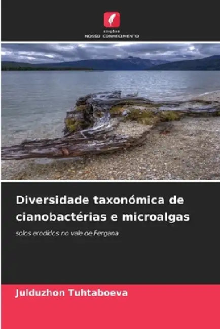 Diversidade taxonómica de cianobactérias e microalgas by Julduzhon Tuhtaboeva