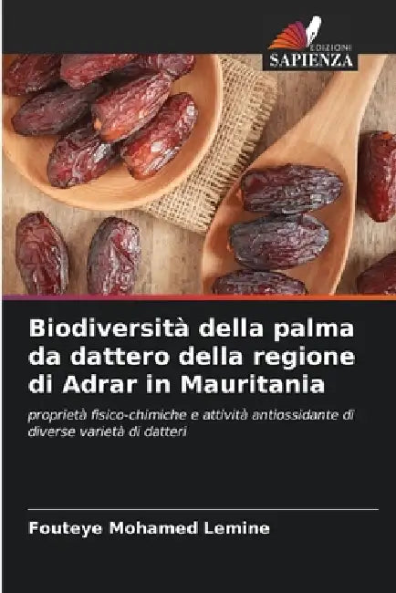Biodiversità della palma da dattero della regione di Adrar in Mauritania by Fouteye Mohamed Lemine