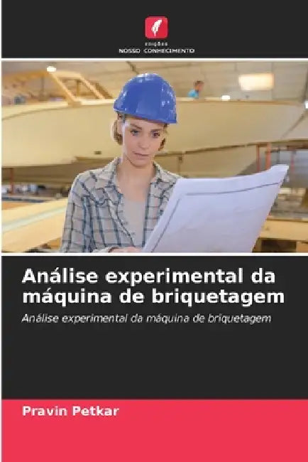 Análise experimental da máquina de briquetagem by Pravin Petkar