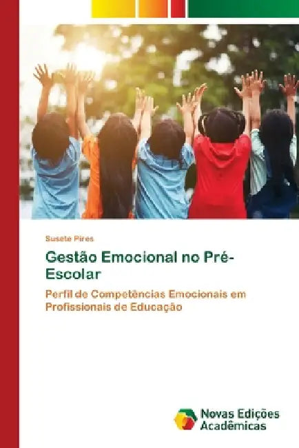 Gestão Emocional no Pré-Escolar by Susete Pires