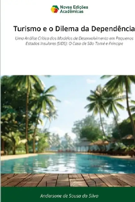 Turismo e o Dilema da Dependência by Andersone de Sousa Da Silva