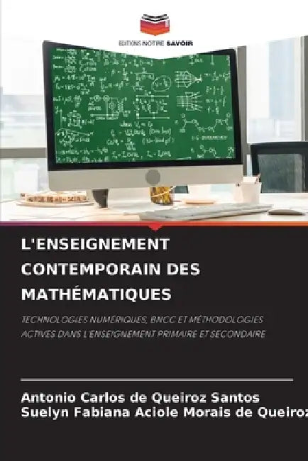 L'Enseignement Contemporain Des Mathématiques by Antonio Carlos de Queiroz Santos, Suelyn Fabi Aciole Morais de Queiroz