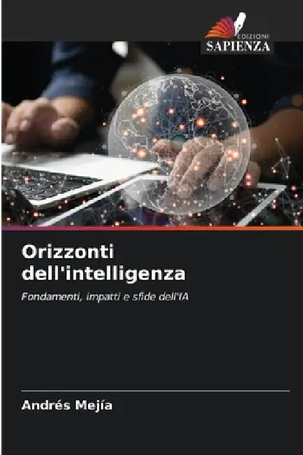 Orizzonti dell'intelligenza by Andrés Mejía
