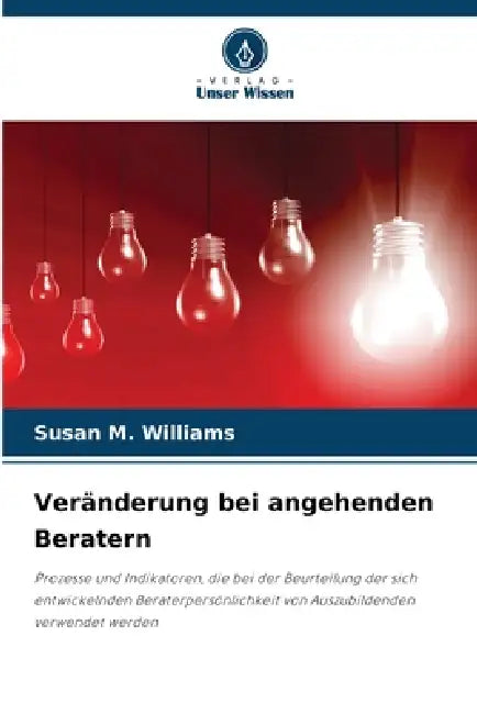 Veränderung bei angehenden Beratern by Susan M. Williams