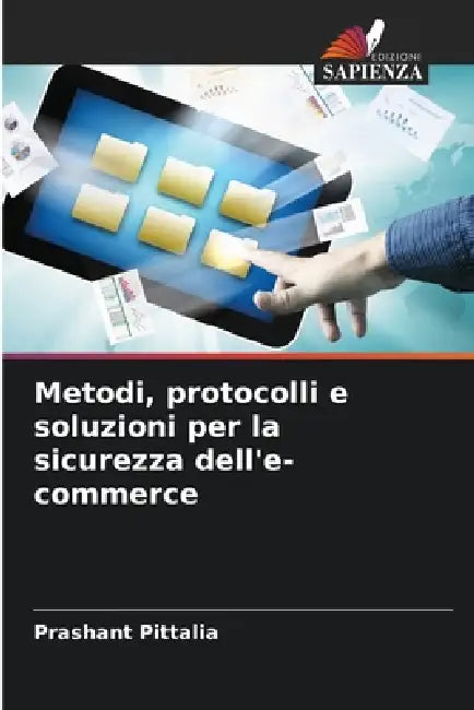 Metodi, protocolli e soluzioni per la sicurezza dell'e-commerce by Prashant Pittalia