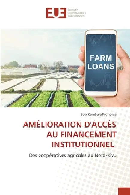 Amélioration d'Accès Au Financement Institutionnel by Bob Kambale Kighoma