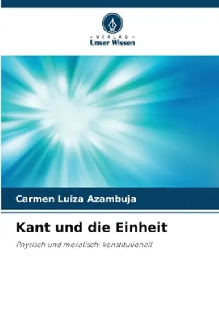 Kant und die Einheit by Carmen Luiza Azambuja