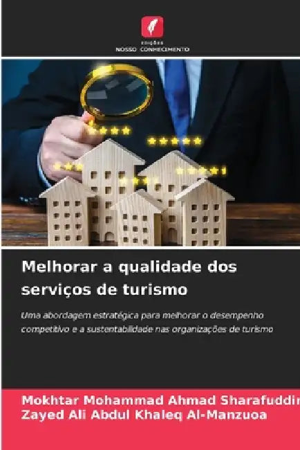 Melhorar a qualidade dos serviços de turismo by Mokhtar Mohammad Ahmad Sharafuddin, Zayed Ali Abdul Khaleq Al-Manzuoa