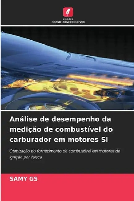 Análise de desempenho da medição de combustível do carburador em motores SI by Samy Gs