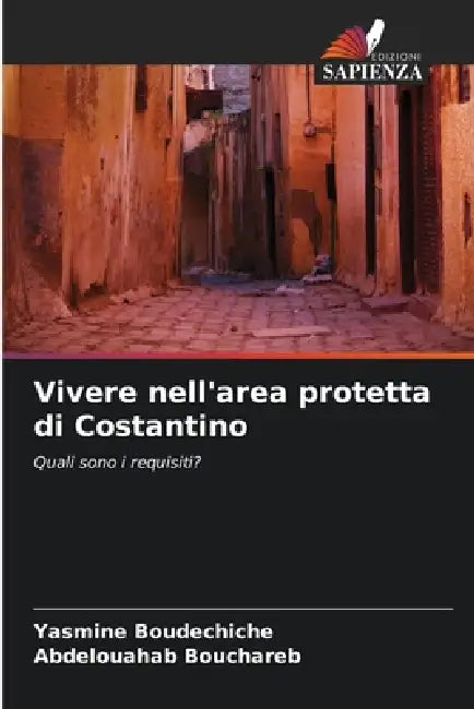 Vivere nell'area protetta di Costantino by Yasmine Boudechiche, Abdelouahab Bouchareb